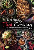 Couverture du livre « Everyday Thai Cooking » de Akvanich Siripan aux éditions Little Brown Book Group Digital