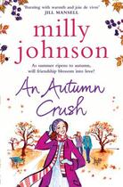 Couverture du livre « An Autumn Crush » de Johnson Milly aux éditions Simon And Schuster Uk