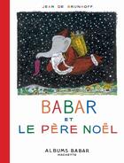 Couverture du livre « Babar et le Père Noël » de Brunhoff Jean De aux éditions Hachette Jeunesse