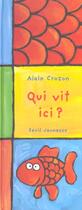 Couverture du livre « Qui vit ici ? » de Alain Crozon aux éditions Seuil Jeunesse