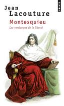 Couverture du livre « Montesquieu, les vendanges de la liberté » de Jean Lacouture aux éditions Points