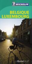 Couverture du livre « Le guide vert ; Belgique, Luxembourg » de Collectif Michelin aux éditions Michelin