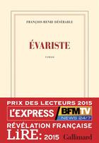 Couverture du livre « Evariste » de François-Henri Désérable aux éditions Gallimard
