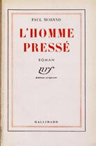 Couverture du livre « L'homme presse » de Paul Morand aux éditions Gallimard