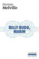 Couverture du livre « Billy Budd marin ; Daniel Orme » de Herman Melville aux éditions Gallimard