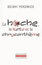 Couverture du livre « La hache, le koto et le chrysanthème » de Yokomizo Seishi aux éditions Gallimard