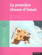 Couverture du livre « La Premiere Chasse D'Inouk » de Alain Surget et Aurelie Guillerey aux éditions Nathan