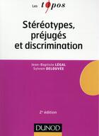 Couverture du livre « Stereotypes, prejuges et discriminations - 2e ed. » de Legal/Delouvee aux éditions Dunod