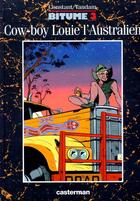 Couverture du livre « Bitume 3 - cow-boy louie l'australien » de Constant/Vandam Mich aux éditions Casterman