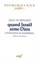 Couverture du livre « Quand Israël aime Dieu » de Menasce Jean De aux éditions Cerf