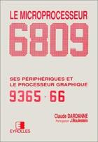 Couverture du livre « Le microprocesseur 6809 » de Claude Dardanne aux éditions Eyrolles