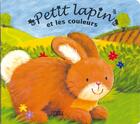 Couverture du livre « Petit lapin et les couleurs » de Christopher Gaisey aux éditions Lito