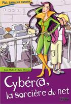 Couverture du livre « Cyber , la sorciere du net » de Delvaux/Molla aux éditions Lito