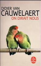 Couverture du livre « On dirait nous » de Didier Van Cauwelaert aux éditions Le Livre De Poche