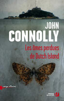 Couverture du livre « Les âmes perdues de Dutch island » de John Connolly aux éditions Presses De La Cite