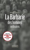 Couverture du livre « La barbarie des hommes ordinaires : ces criminels qui pourraient être nous » de Daniel Zagury aux éditions Pocket