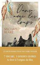 Couverture du livre « Danse avec les loups » de Michael Blake aux éditions J'ai Lu