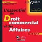 Couverture du livre « L'essentiel du droit commercial et des affaires (4e édition) » de Alexandre Braud aux éditions Gualino