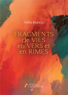 Couverture du livre « Fragments de vies en vers et en rimes » de Fetta Blanco aux éditions Amalthee