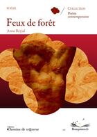 Couverture du livre « Feux de forêt » de Anne Reyjal aux éditions Chemins De Tr@verse