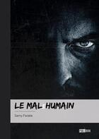 Couverture du livre « LE MALeHUMAIN » de Samy Fadele aux éditions Publibook