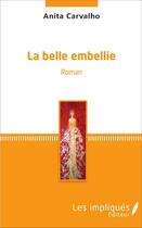 Couverture du livre « Le belle embellie » de Anita Carvalho aux éditions L'harmattan