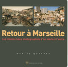 Couverture du livre « Marseille » de Daniel Quesney aux éditions Les Beaux Jours