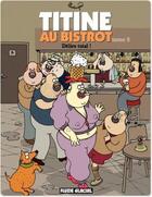 Couverture du livre « Titine au bistrot t.2 ; délire total ! » de Yan Lindingre aux éditions Fluide Glacial