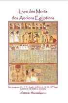 Couverture du livre « Livre des morts des anciens Egyptiens » de Joseph Castelli aux éditions Editions Maconniques