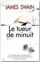 Couverture du livre « Le tueur de minuit » de James Swain aux éditions City