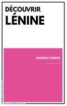 Couverture du livre « Découvrir Lénine » de Marina Garrisi aux éditions Editions Sociales