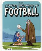 Couverture du livre « L'univers impitoyable du football » de Mo-Cdm aux éditions Wygo