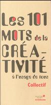 Couverture du livre « Les 101 mots de la créativité » de  aux éditions Archibooks