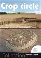 Couverture du livre « Crop circle : expériences interdites » de Nicolas Montigiani aux éditions Jmg