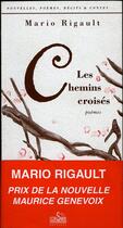 Couverture du livre « Les chemins croisés » de Mario Rigault aux éditions Corsaire Editions