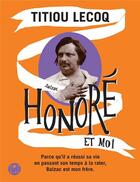 Couverture du livre « Honoré et moi » de Titiou Lecoq aux éditions L'iconoclaste