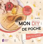 Couverture du livre « Mon diy de poche - soin des cheveux » de Duteil Lea aux éditions Amethyste