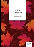 Couverture du livre « Poésie flamboyante » de Isabelle Duran-Diaz aux éditions Nombre 7