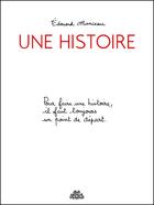 Couverture du livre « Une histoire » de Edouard Manceau aux éditions Dessus Dessous