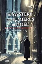 Couverture du livre « Le mystère des lumières de Noël » de Sandrine Belair aux éditions Cherubins Editions