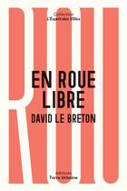 Couverture du livre « En roue libre ; anthropologie sentimentale du vélo » de David Le Breton aux éditions Terre Urbaine