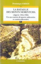 Couverture du livre « BATAILLE DES MONTS NEMENTCHA : ALGERIE 1954-1962 : UN CAS CONCRET DE GUERRE SUBVERSIVE ET CONTRE » de Reale/Michel aux éditions Economica