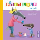 Couverture du livre « P'tit Loup est poli » de Orianne Lallemand et Eleonore Thuillier aux éditions Philippe Auzou