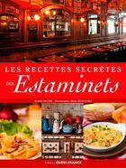 Couverture du livre « Les recettes secretes des estaminets » de Brigitte Racine aux éditions Ouest France