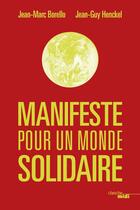 Couverture du livre « Manifeste pour un monde solidaire » de Jean-Marc Borello et Jean-Guy Henckel aux éditions Cherche Midi