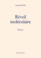 Couverture du livre « Réveil moléculaire » de Laurent Pech aux éditions Benevent