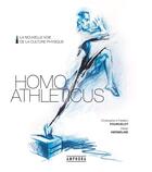 Couverture du livre « Homo athleticus ; la nouvelle voie de la culture physique » de Christophe Pourcelot et Frederic Pourcelot et Olivier Hermeline aux éditions Amphora