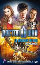 Couverture du livre « Doctor Who : le dragon du roi » de Una Mccormack aux éditions Bragelonne