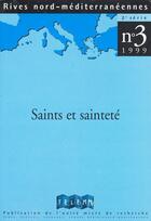 Couverture du livre « RIVES NORD MEDITERRANEENNES T.3 ; saints et sainteté » de Gabriel Audisio aux éditions Telemme