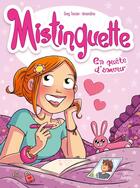 Couverture du livre « Mistinguette Tome 1 : en quête d'amour » de Gregory Tessier et Amandine aux éditions Jungle